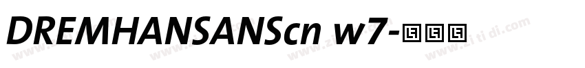 DREMHANSANScn w7字体转换